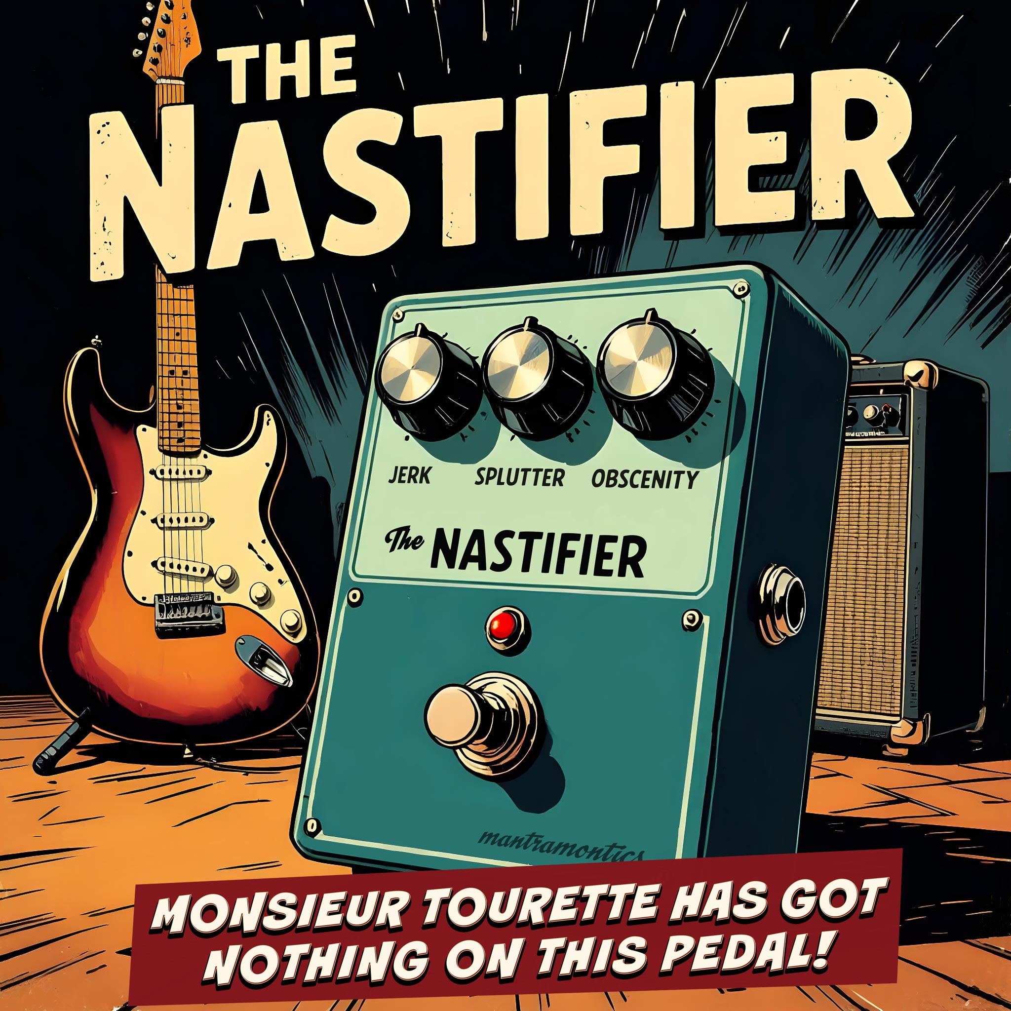 The Nastifier – a guitar pedal that will make your guitar tone seem unhinged. Perhaps frighteningly so.