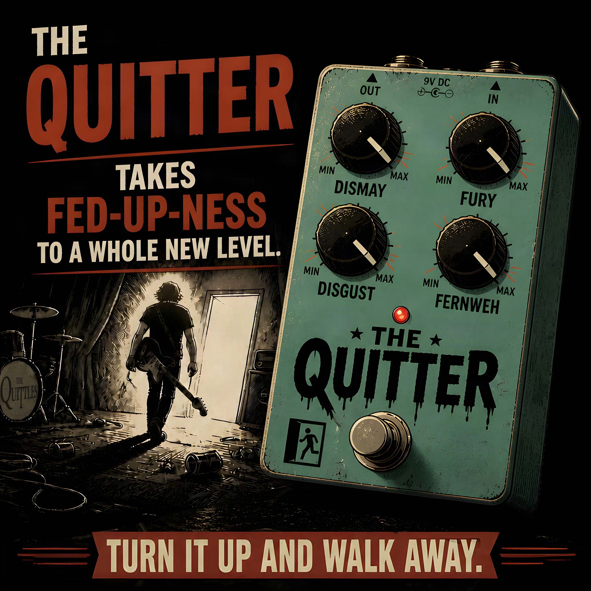 The Quitter – a guitar pedal that takes fed-up-ness to a whole new level